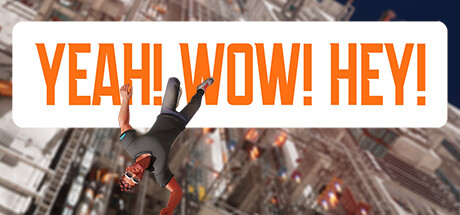 是的！哇！嘿！（Yeah Wow Hey）免安装中文版