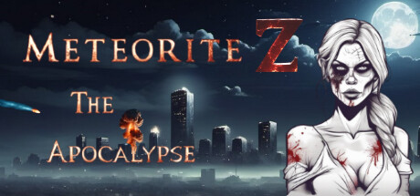 陨石Z：启示录 v1.0.0（Meteorite Z: The Apocalypse）免安装中文版