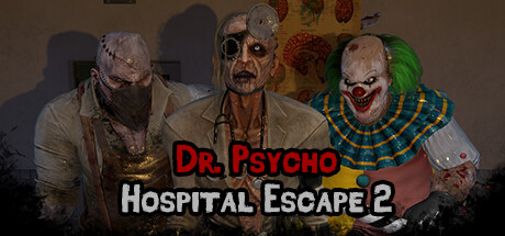 惊魂博士：医院逃生2（Dr. Psycho: Hospital Escape 2）免安装中文版