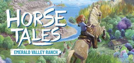 马的故事：翡翠谷牧场 v1.1.6（Horse Tales: Emerald Valley Ranch）免安装中文版